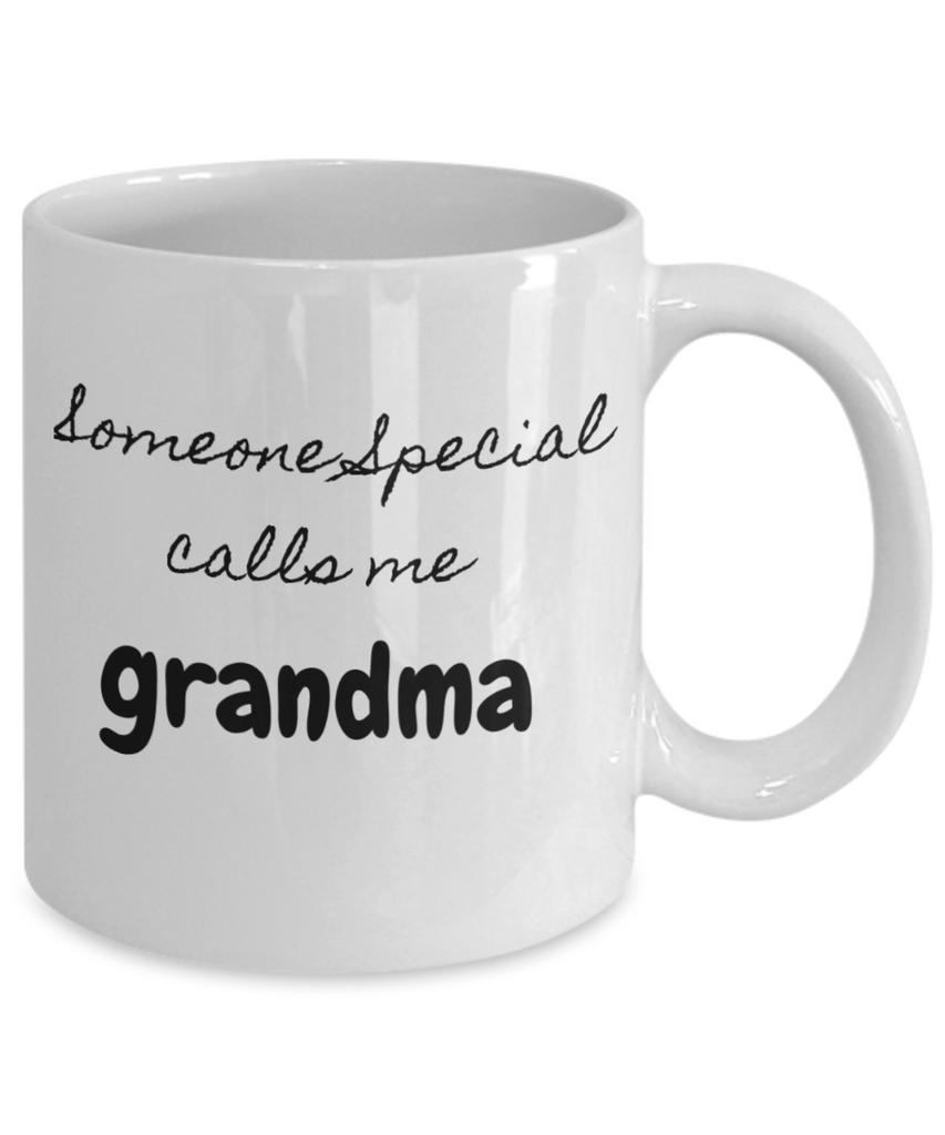 Someone Special Calls me grandma